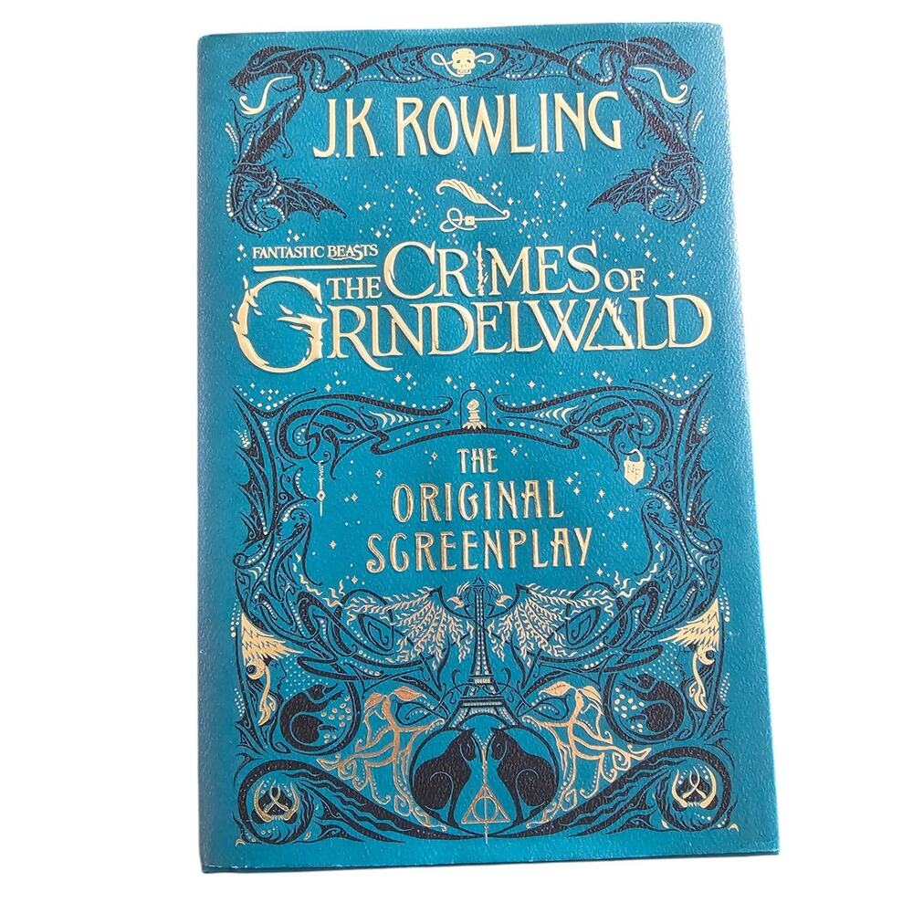Fantastic Beasts: The Crimes of Grindelwald - J.K. Rowling Screenplay
